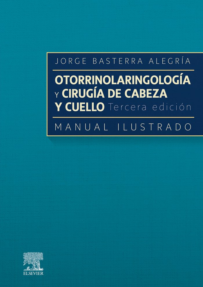 OTORRINOLARINGOLOGIA Y PATOLOGIA CERVICOFACIAL MANUAL ILUST - 9788491139430 Imagen principal del producto
