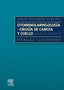 OTORRINOLARINGOLOGIA Y PATOLOGIA CERVICOFACIAL MANUAL ILUST - 9788491139430