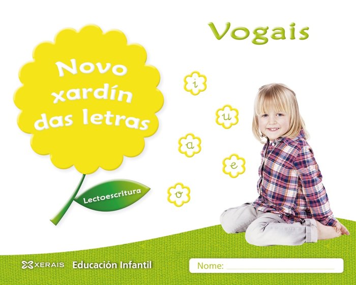 NOVO XARDIN DAS LETRAS VOGAIS GALICIA EI 17 | AA,VV | 9788491211952 (Editorial Xerais De Galicia)