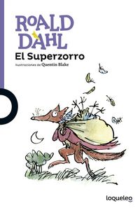 SUPERZORRO,EL | Dahl,roald | 9788491221012 (Loqueleo) Imagen principal del producto