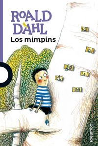 MIMPINS,LOS | Dahl,roald | 9788491221029 (Loqueleo) Imagen principal del producto