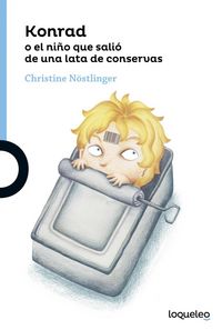 KONRAD O EL NIÑO QUE SALIO DE UNA LATA DE SARDINAS | Nostlinger,christine | 9788491221357 (Loqueleo) Imagen principal del producto