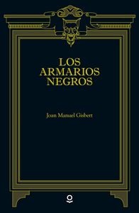 ARMARIOS NEGROS,LOS | Gisbert,joan Manuel | 9788491221432 (Loqueleo) Imagen principal del producto