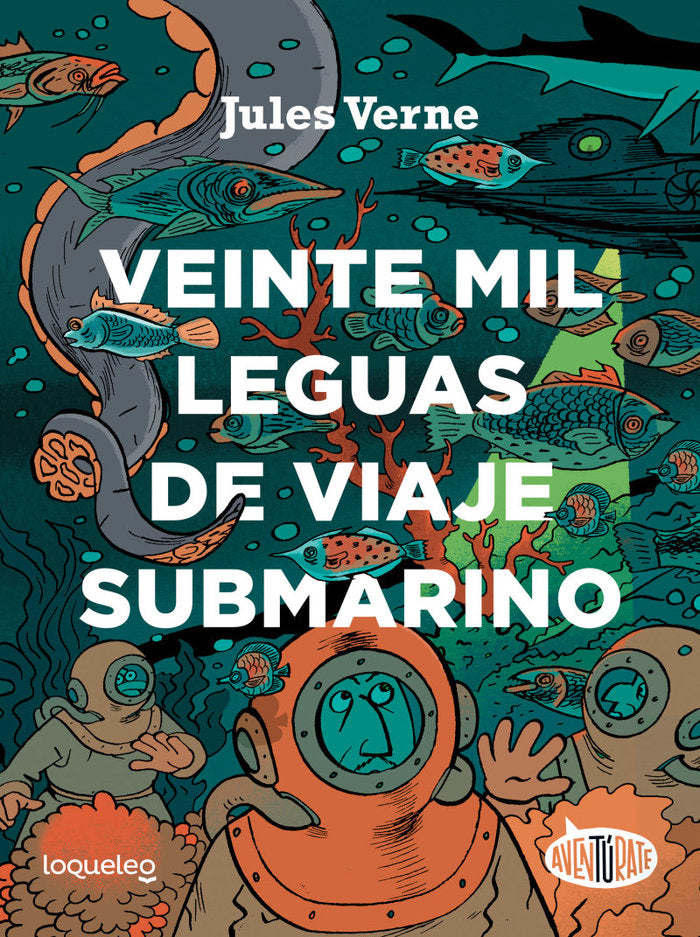 VEINTE MIL LEGUAS DE VIAJE SUBMARINO | Julio Verne | 9788491223917 (Loqueleo)