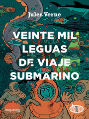 VEINTE MIL LEGUAS DE VIAJE SUBMARINO | Julio Verne | 9788491223917 (Loqueleo)