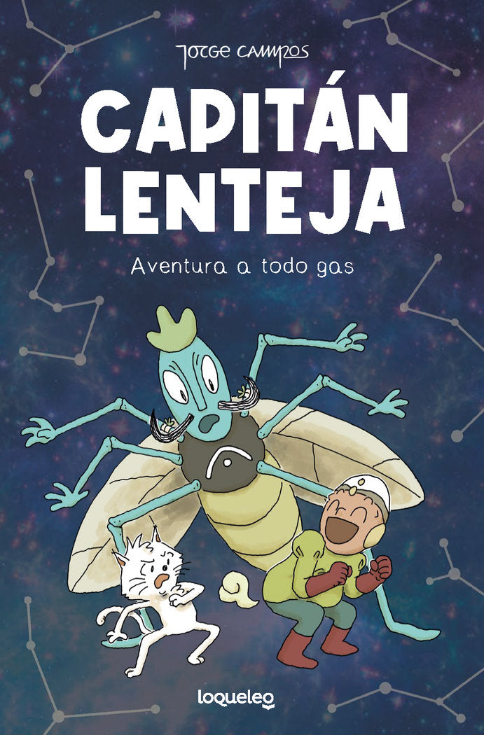 CAPITAN LENTEJA | Campos,jorge | 9788491225423 (Loqueleo)