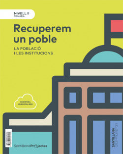 Nivell Ii Pri Recuperem un Poble. la Poblacio I Les Institucions