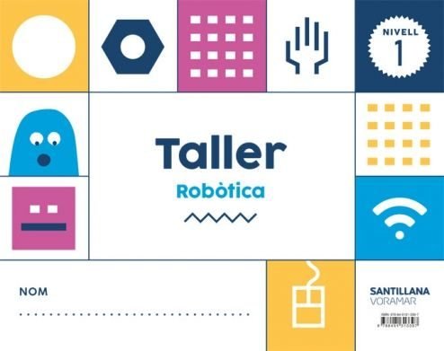 TALLER ROBOTICA 1 3AÑOS VALENCIA 18 | Varios Autores | 9788491313397 (Voramar Santillana) Imagen principal del producto