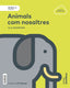 Animals Com Nosaltres 3º EP Niv, II Proy, Valen, 18 (Voramar Santillana) - 9788491313700