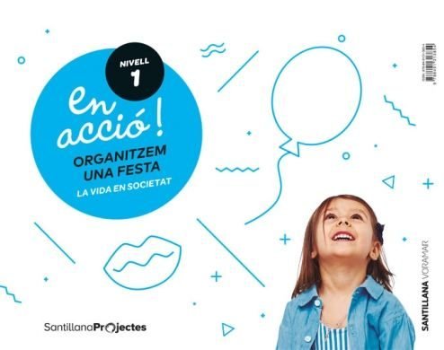 EN ACCIO 1 ORGANITZEM FESTA 3AÑOS VALENCIA 18 | Varios Autores | 9788491313854 (Voramar Santillana) Imagen principal del producto