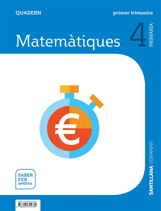 QUADERN MATEMATIQUES 4 PRIMARIA 1 TRIM SABER FER AMB TU | Varios autores | 9788491315780 (Voramar Santillana) Imagen principal del producto