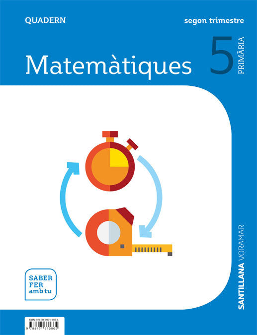 QUADERN MATEMATIQUES 5 PRIMARIA 2 TRIM SABER FER AMB TU | Varios autores | 9788491315865 (Voramar Santillana) Imagen principal del producto