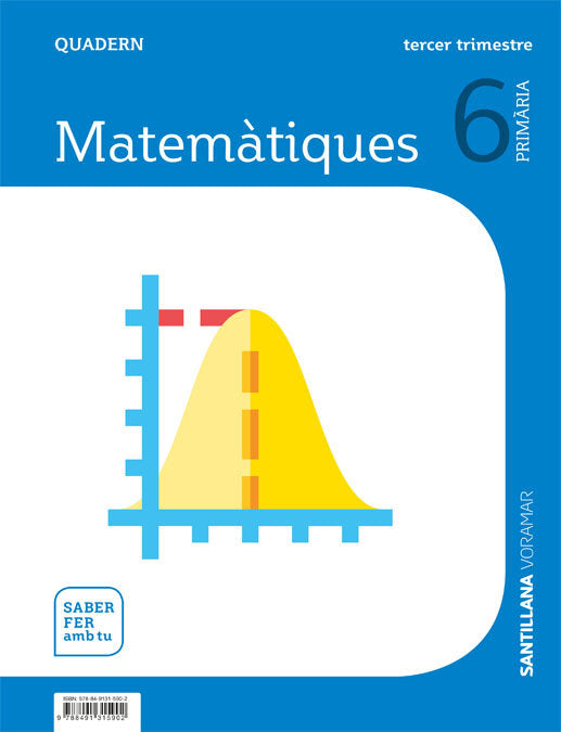 QUADERN MATEMATIQUES 6 PRIMARIA 3 TRIM SABER FER AMB TU | Varios autores | 9788491315902 (Voramar Santillana) Imagen principal del producto