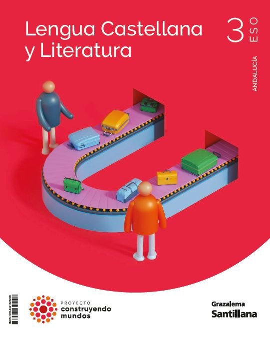 LENGUA Y LITERATURA 3ºESO COSTRUYENDO MUNDOS | Varios autores | 9788491325208 (GRAZALEMA SANTILLANA) Imagen principal del producto