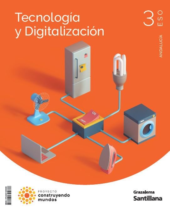 Tecnología 3ºESO Construyendo Mundos Grazalema | Varios autores | 9788491325338 (GRAZALEMA SANTILLANA) Imagen principal del producto