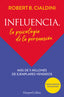 INFLUENCIA LA PSICOLOGIA DE LA PERSUASION | CIALDINI, ROBERT | HARPER COLLINS | 9788491396901