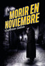 MORIR EN NOVIEMBRE - 9788491397052