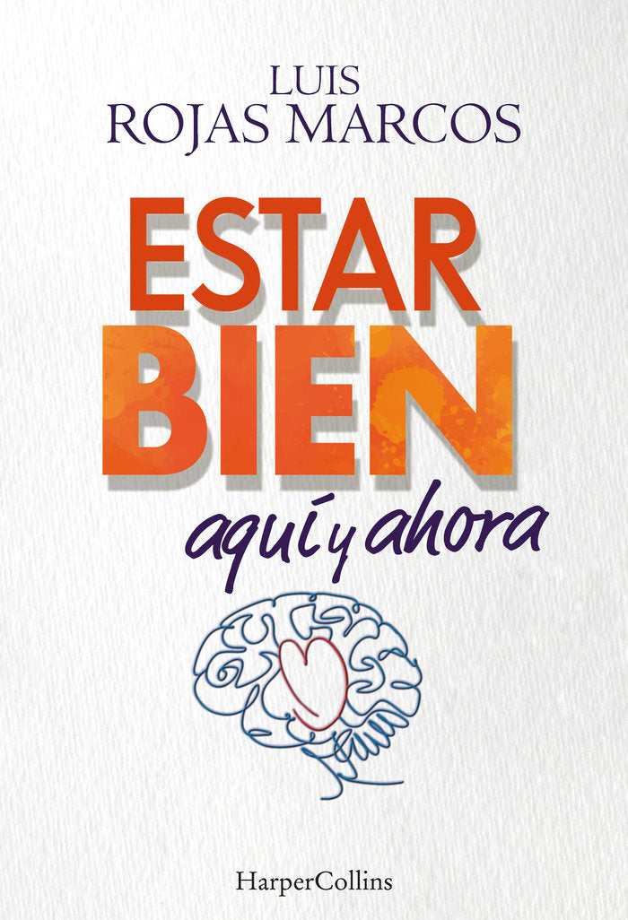 ESTAR BIEN AQUI Y AHORA COMO SUPERAR LA INCERTIDUMBRE QUE N - 9788491397755 Imagen principal del producto
