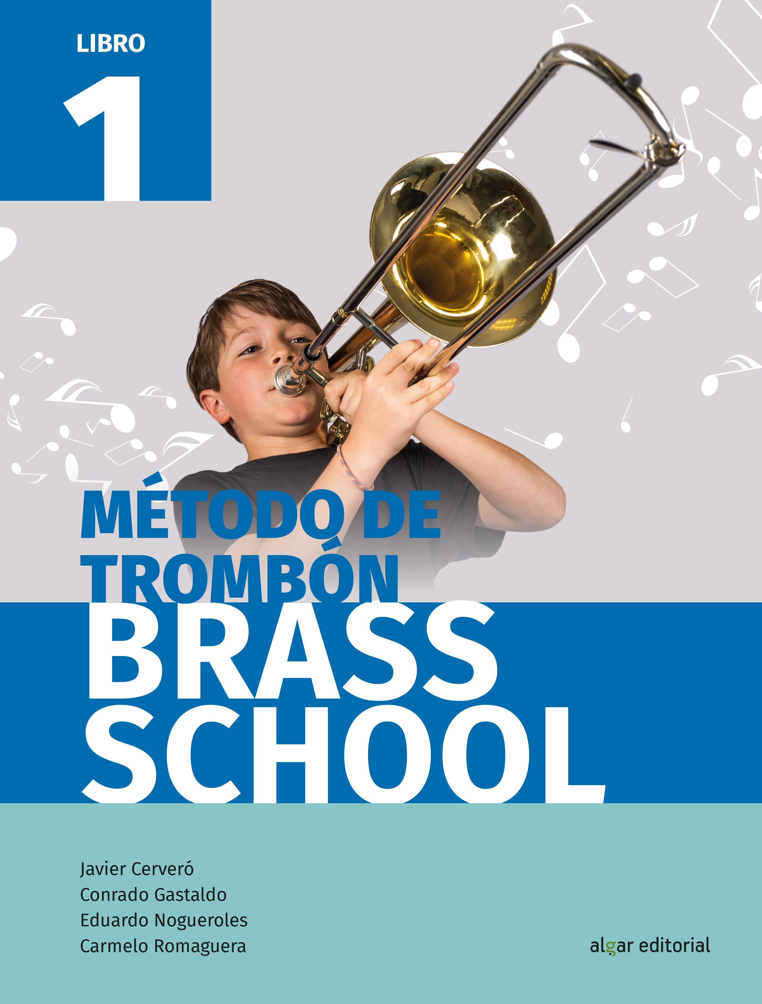 Método de trombón Brass School. Libro 1. Aa. Vv. (ALGAR EDITORIAL) 9788491421085