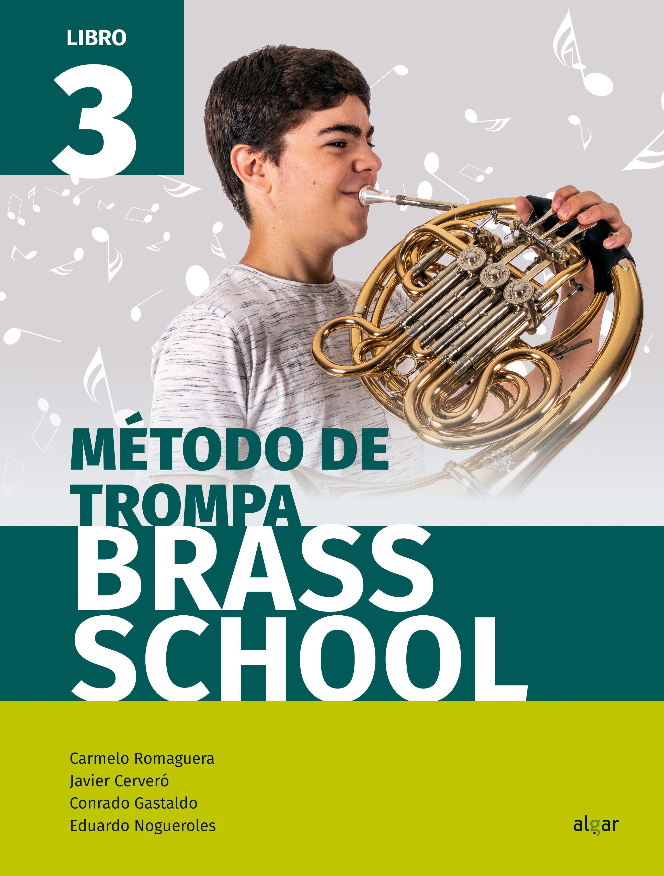 Brass School Trompa 3: Music Workbook. Aa. Vv. (ALGAR EDITORIAL) 9788491421979
