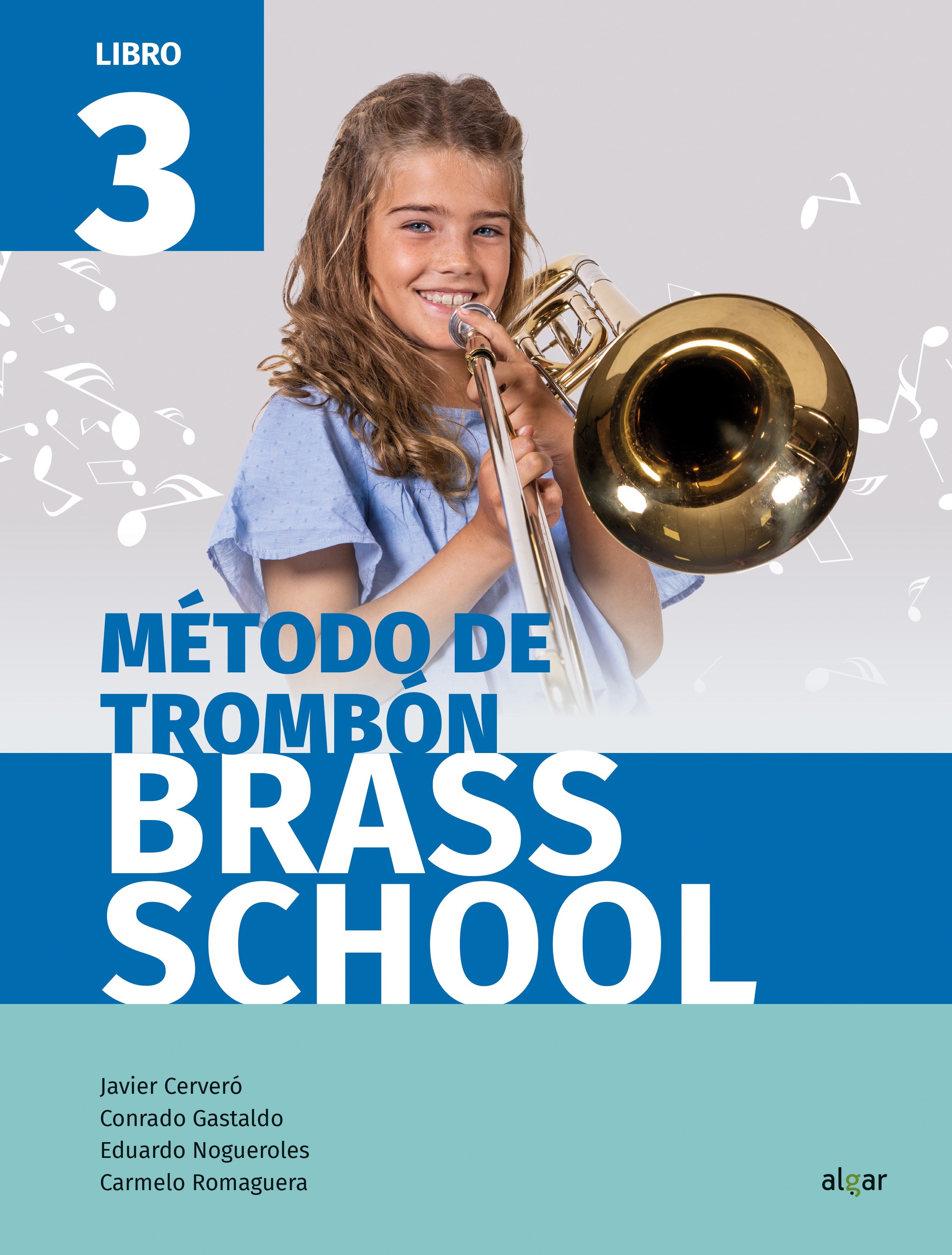 Brass School Trombón 3: Music Workbook. Aa. Vv. (ALGAR EDITORIAL) 9788491421986