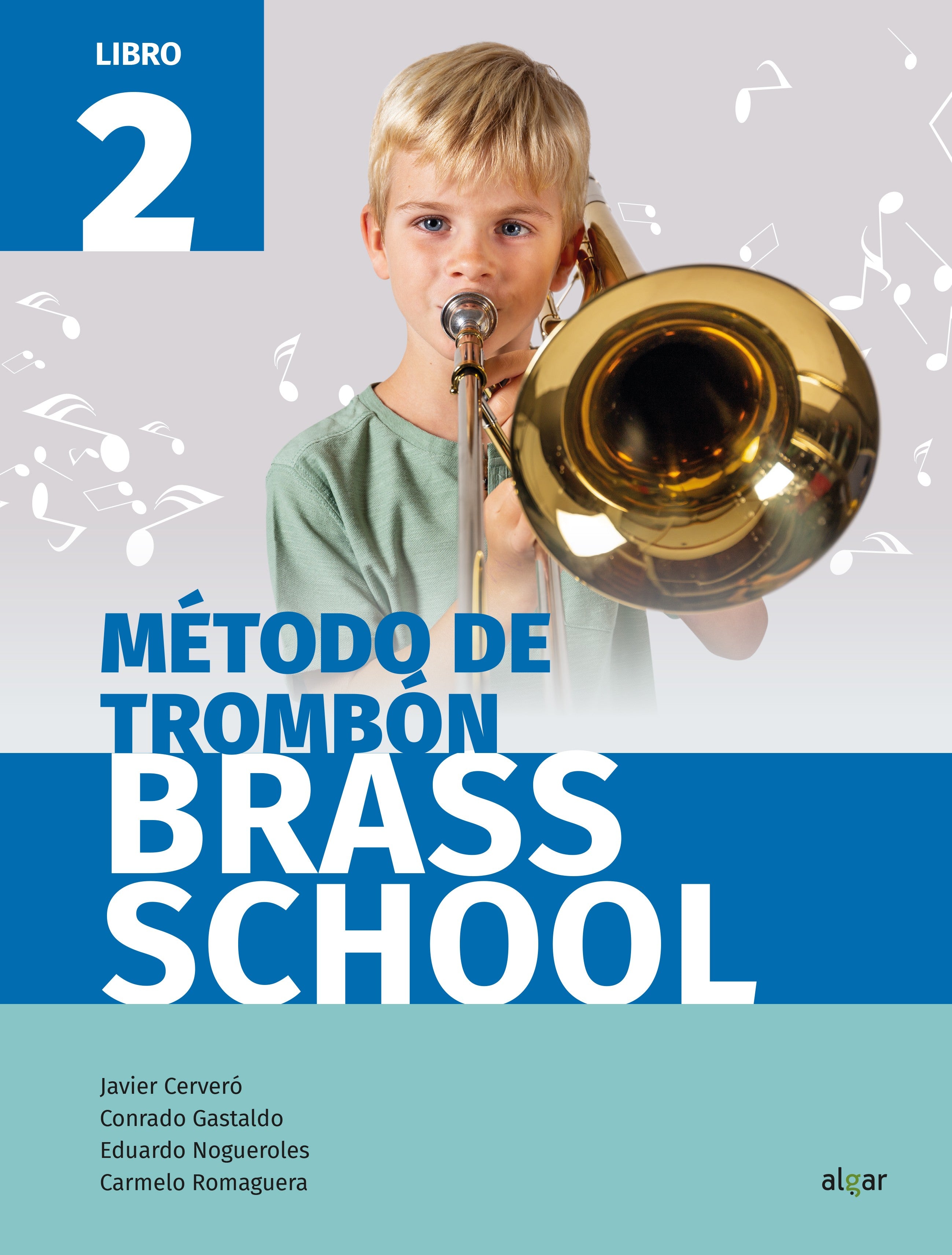 Método de trombón Brass School. Libro 2. Aa. Vv. (ALGAR EDITORIAL) 9788491422327