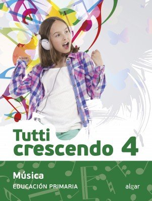 Tutti crescendo 4 | Diversos autores | 9788491423140 (Algar Texto) Imagen principal del producto