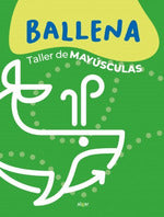 Ballena. Taller de mayúsculas. Aa. Vv. (ALGAR EDITORIAL) 9788491427285