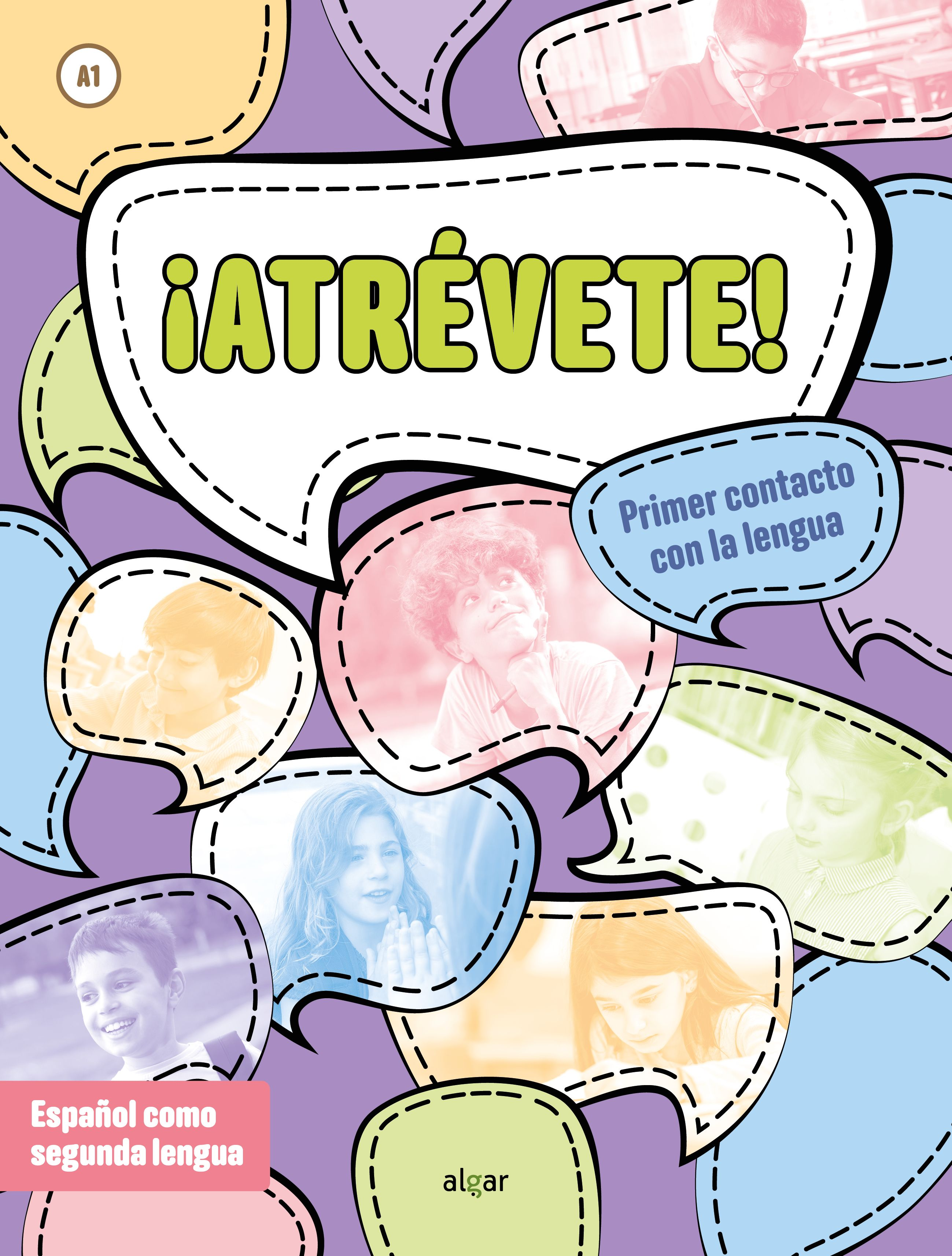 ¡Atrévete! Primer contacto con la lengua (A1) (EP). Pau Sanchis Ferrer (ALGAR EDITORIAL) 9788491428039