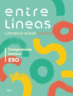 Entre líneas 1r ciclo ESO (literatura actual). Comprensión lectora. Aa. Vv. (ALGAR EDITORIAL) 9788491428084 Imagen secundaria del producto