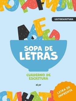 Sopa de letras. Cuaderno de escritura (letra de imprenta). Aa. Vv. (ALGAR EDITORIAL) 9788491428275