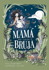 MI MAMA ES UNA BRUJA | Garcia, Helena | 9788491457961 (Picarona editorial)