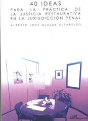 40 IDEAS PARA LA PRACTICA DE LA JURISDICCION PENAL - 9788491483489