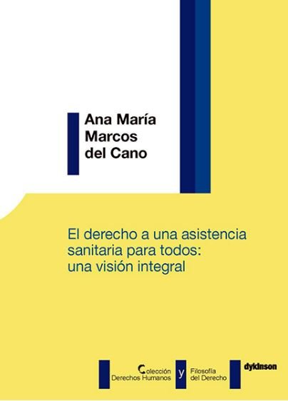 DERECHO A UNA ASISTENCIA SANITARIA PARA TODOS UNA VISION IN - 9788491484387 Imagen principal del producto