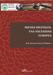 BIENES DIGITALES UNA NECESIDAD EUROPEA - 9788491488989