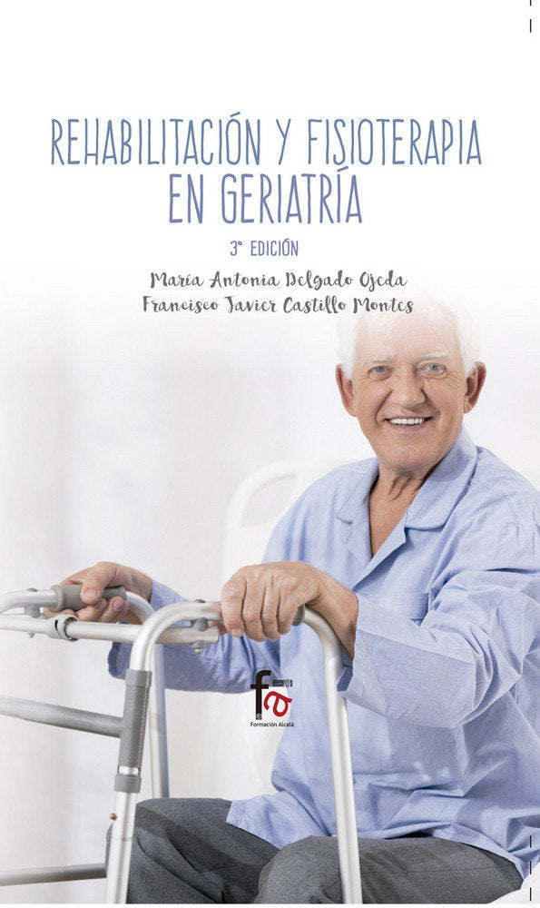 REHABILITACION Y FISIOTERAPIA GERIATRICA 3ªEDICION - 9788491490630 Imagen principal del producto