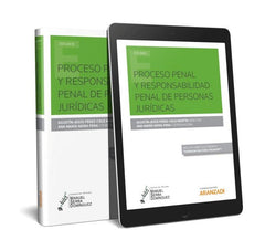 PROCESO PENAL Y RESPONSABILIDAD PENAL DE PERSONAS JURIDICAS - 9788491527435