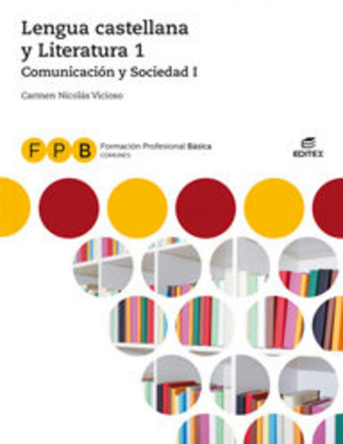✅ LENGUA Y LITERATURA I COMUNICACION Y SOCIEDAD 1 FORMACION PROFESIONAL BASICA - DESCONOCIDO - EDITEX - 9788491613916
