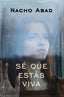 SE QUE ESTAS VIVA - 9788491646150