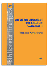 LOS LIBROS LITURGICOS DEL CONCILIO VATICANO II - 9788491656180
