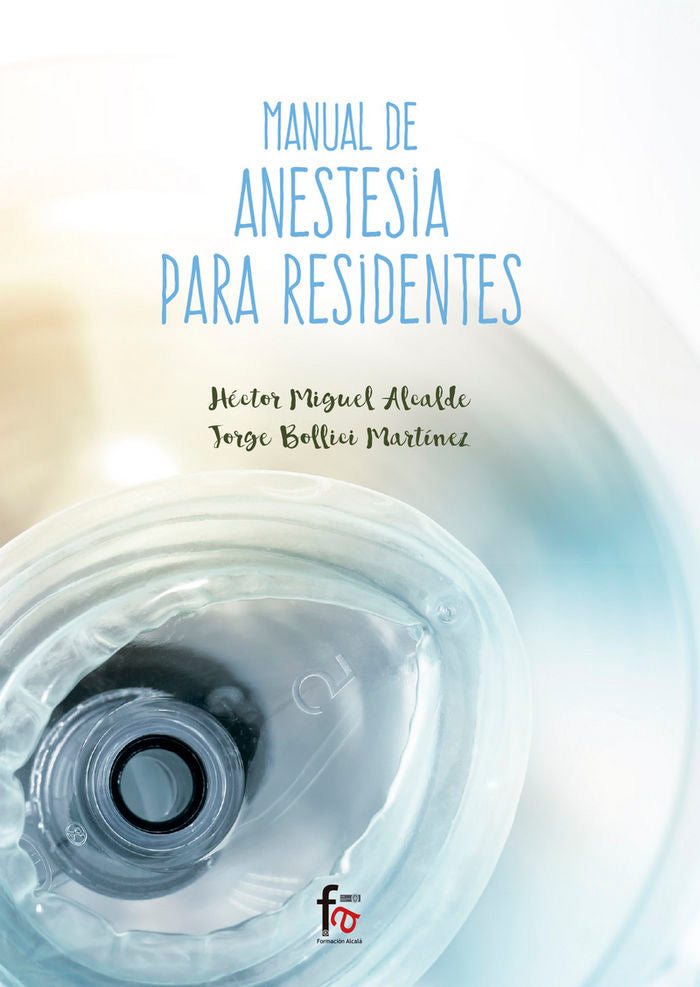 MANUAL DE ANESTESIA PARA RESIDENTES - 9788491661641