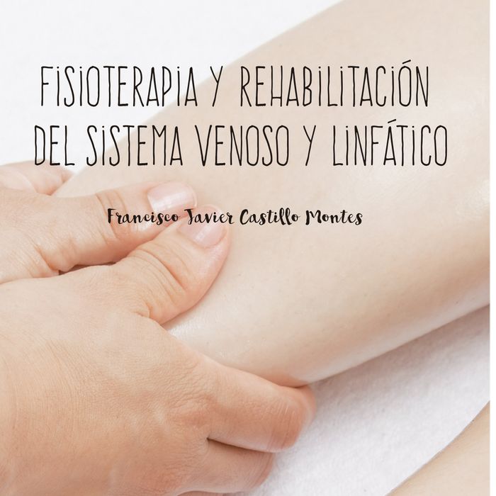 FISIOTERAPIA Y REHABILITACION DEL SISTEMA VENOSO Y LINFATIC - 9788491663638 Imagen principal del producto