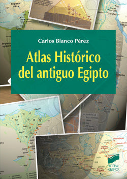 Atlas Historico del Antiguo Egipto (Sintesis Editorial) - 9788491710073