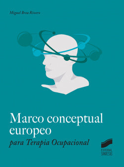 Marco Conceptual Europeo para Terapia Ocupacional (Sintesis Editorial) - 9788491710103