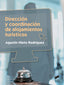 Direccion y Coordinacion de Alojamientos Turisticos (Sintesis Editorial) - 9788491710165