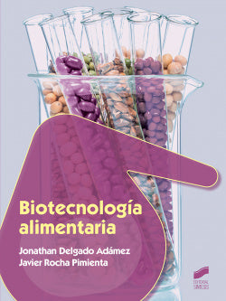 Biotecnologia Alimentaria (Sintesis Editorial) - 9788491710226