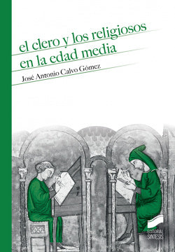Clero y los Religiosos en la Edad Media (Sintesis Editorial) - 9788491710530