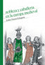 Nobleza y Caballeria en la Europa Medieval (Sintesis Editorial) - 9788491710554