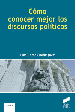 Como Conocer Mejor los Discursos Politicos (Sintesis Editorial) - 9788491710660