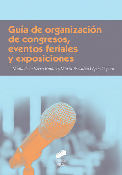 Guia de Organización de Congresos, Eventos Feriales (Sintesis Editorial) - 9788491710684